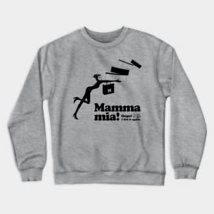 Mamma mia “On my way home” Crewneck Sweatshirt